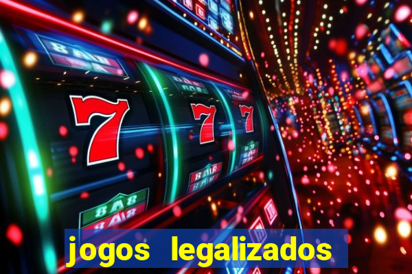 jogos legalizados no brasil